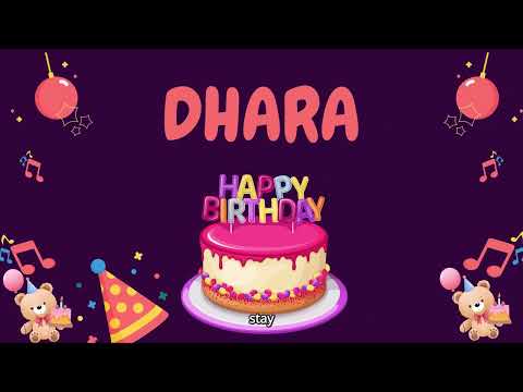 Happy Birthday Dhara 🎂 - Special Birthday song for Dhara (4K)