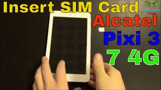 Alcatel One Touch Pixi 3 7 4G Insert SIM