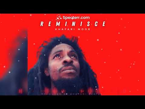 Khafari Moor - Reminice | Prod by Khafari Beatzzz (Official Audio)