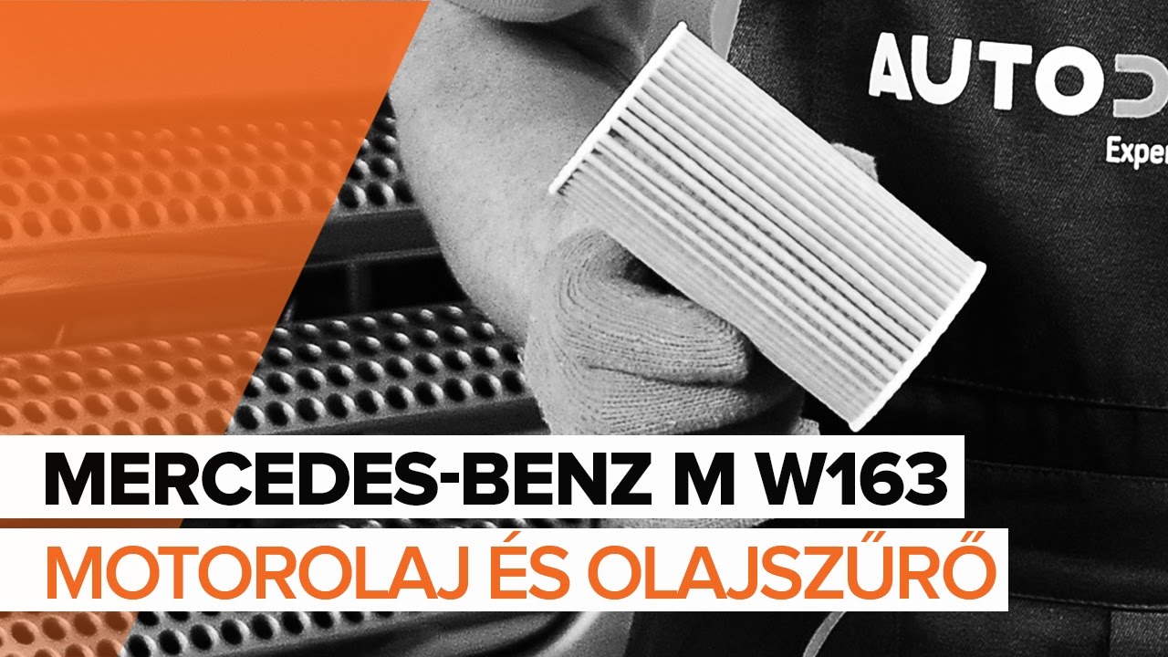 Motorolaj és szűrők-csere Mercedes ML W163 gépkocsin – Útmutató