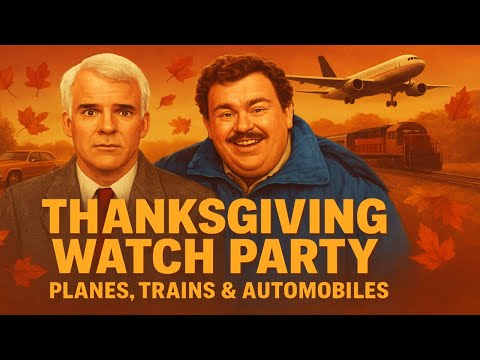 Trains, Planes, and Automobiles | Thanksgiving Special Full Movie Commentary