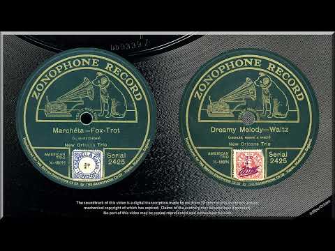 Marchéta + Dreamy Melody (1923) New Orleans Trio