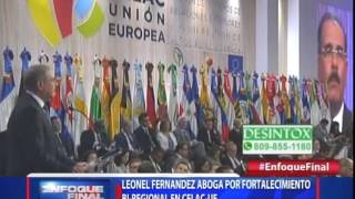 Leonel Fernández aboga por fortalecimiento bi-regional en CELAC-UE