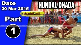 Hundal Dhada (nakodar) Kabaddi Tournament 20 Mar 2015 Part 1 by Kabaddi365.com