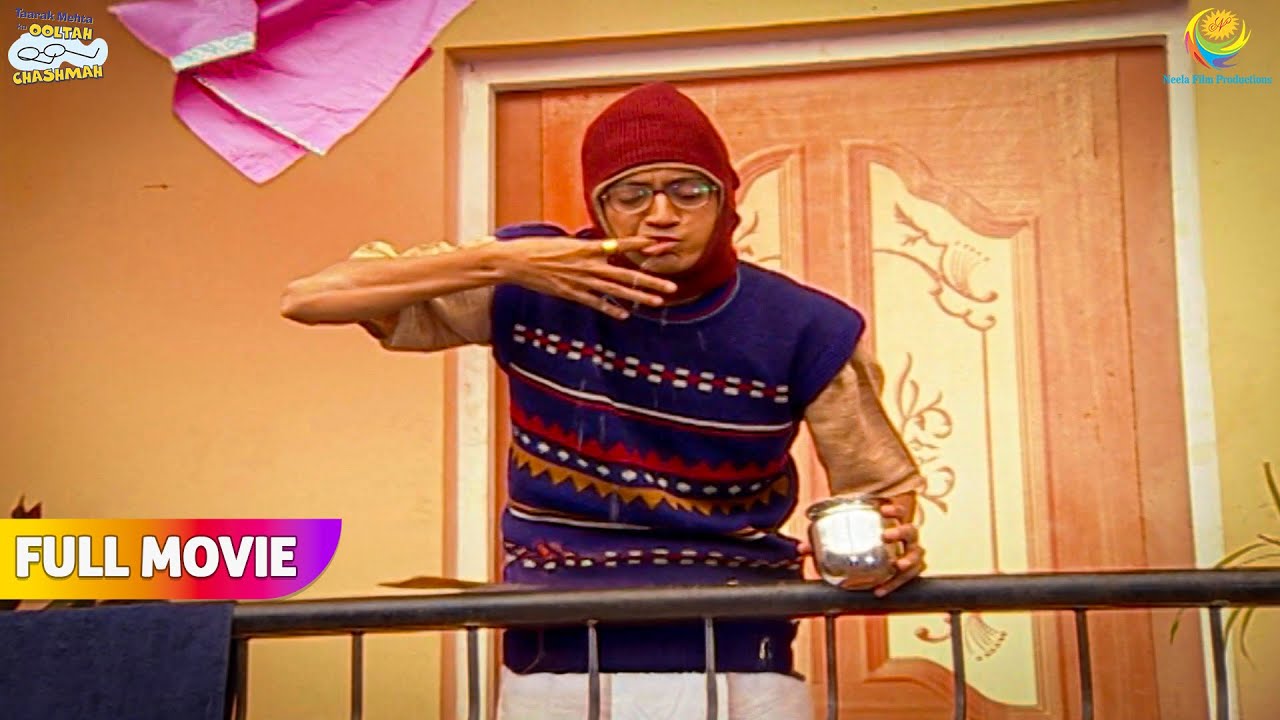 Bapuji ke Kulla karne se Hua Hungama! | FULL MOVIE | Taarak Mehta Ka Ooltah Chashmah