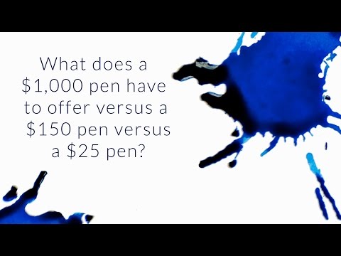 $25 Pen vs $150 Pen vs $1,000 Pen