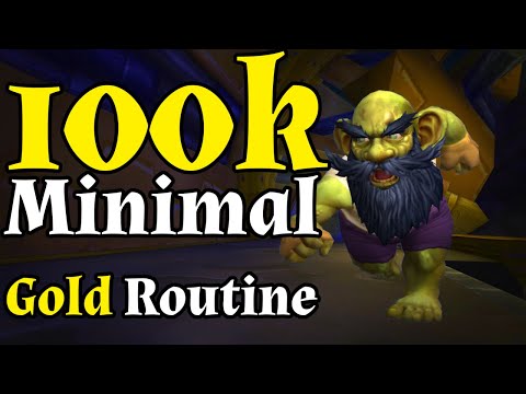 100K Gold With My Minimal Gold Routine In WoW - Gold Making