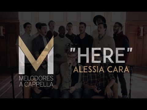 Here (Alessia Cara) - The Vanderbilt Melodores