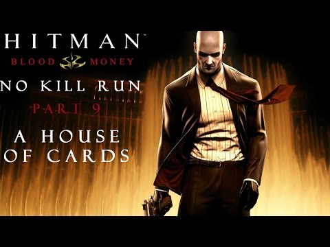 Hitman Blood Money: No Kill (And Other Stuff) - Part 9 - A House of Cards