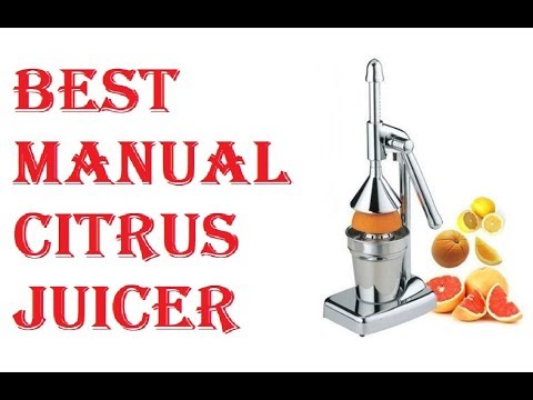 Best manual citrus juicer