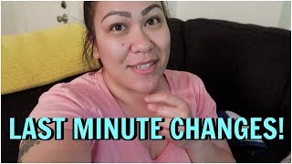 I CHANGED MY MIND! - August 16, 2017