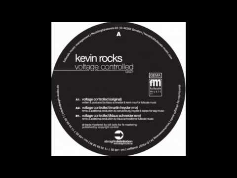 Kevin Rocks Voltage Controlled (Klaus Schneider Rmx)