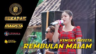 Download lagu REMBULAN MALAM ~ VINGKY ARSITA ~ NEW MAGISTA LIVE PEMUDA SEKAPAK mp3