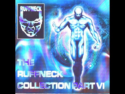 RUFFNECK COLLECTION PART VI - FULL ALBUM 70:09 MIN - 1996 HQ HD FULL CD + FULL TRACKLIST