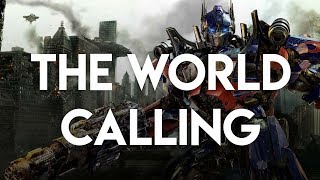 Transformers Music Video-The World Calling