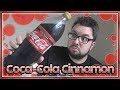 Coca Cola Cinnamon Review