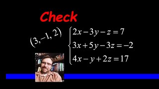How to Check a Solution to a Linear System of 3 Equations and 3 Unknowns