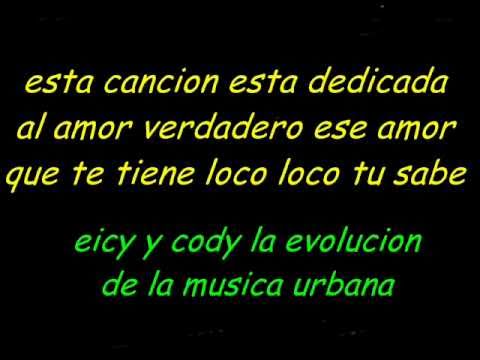te amo con locura-eycy y cody con letra