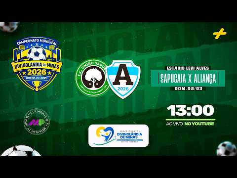 UNIÃO SAPUCAIA x ALIANÇA FC | CAMPEONATO MUNICIPAL DIVINOLÂNDIA DE MINAS | #futebolaovivo