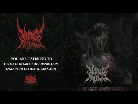 VERTIGO FREEWAY - THE SIXTH STAGE OF DECOMPOSITION [SINGLE] (2019) SW EXCLUSIVE