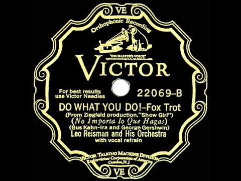 1929 Leo Reisman - Do What You Do! (Smith Ballew, vocal)