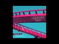 Liquideep Welcome Aboard Raw Artistic Soul Remix