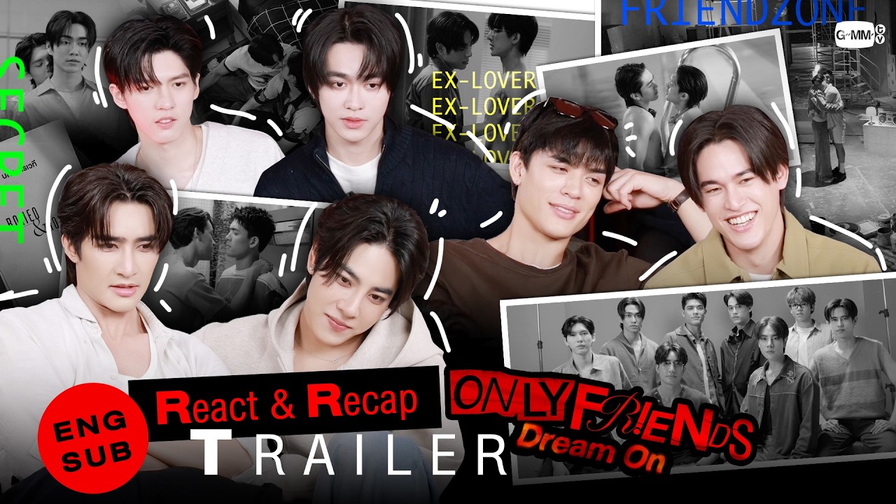 [REACT] Official Trailer จากแก๊งน้องดรีม แซ่บ ซี้ด ถึงใจกันสนั่นเลยล่ะ! 🔥 #OnlyFriendsDreamOn