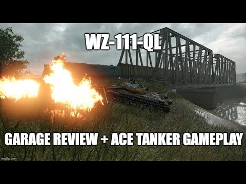 WZ-111-QL Garage Review + Ace Tanker Gamplay! ll Wot Console