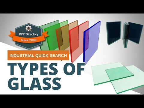 Types of Glass: The Complete Guide