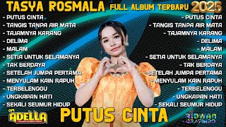 Download lagu PUTUS CINTA - TASYA ROSMALA FULL ALBUM TERBARU 2025 | OM ADELLA FULL ALBUM | TAJAMNYA KARANG - MALAM mp3