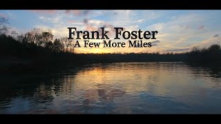 Frank Foster A Few More Miles