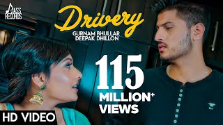 Drivery ( Full HD)  Gurnam Bhullar Co Deepak Dhill