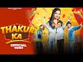 Thakur Ka (Official Video) Thakur Nitin | Jeetu Raghav | Ankit Pabla | Jaiveer Thakur | Thakur Song