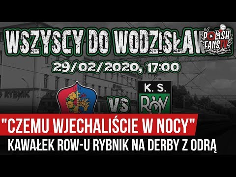 "CZEMU WJECHALIŚCIE W NOCY" - kawałek ROW-u Rybnik na derby z Odrą (28.01.2020 r.)
