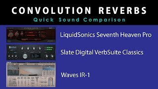 Video thumbnail for Seventh Heaven Pro vs VerbSuite Classics vs IR-1 (Bricasti M7) by Plugin Decisions