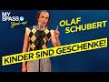 Kinder Sind Geschenke Olaf Schubert
