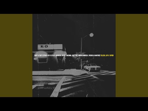 Ruff & Tuff Cypher 2013