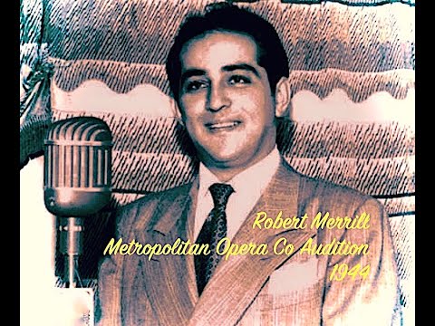 Robert Merrill - Metropolitan Opera Co. Audition - 1944