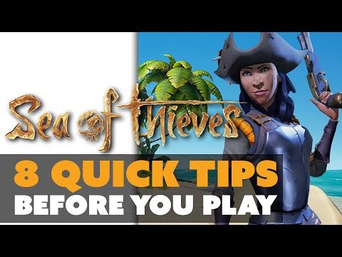 8 Quick Tips for Sea of Thieves! - The Know