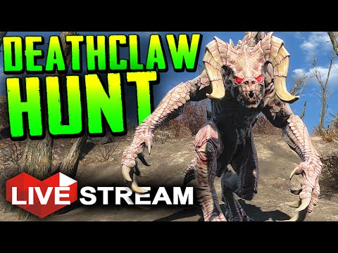 Fallout 4 Gameplay Exploration | Hunting RARE Deathclaws | Live Stream