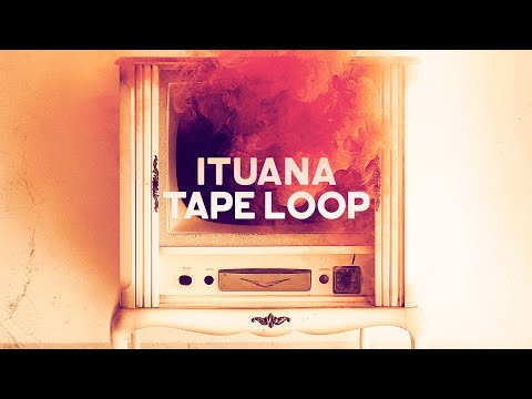 Tape Loop - Ituana