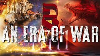 An Era of War
