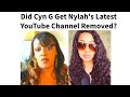 Nylah Says 'Grown Woman Vibes'  Channel Deleted - Was Cynthia G Involved?