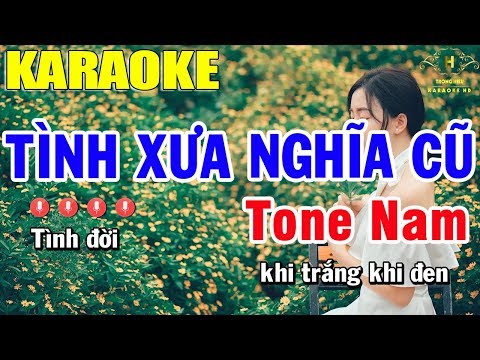 Karaoke Tình Xưa Nghĩa Cũ Tone Nam Nhạc Sống | Trọng Hiếu