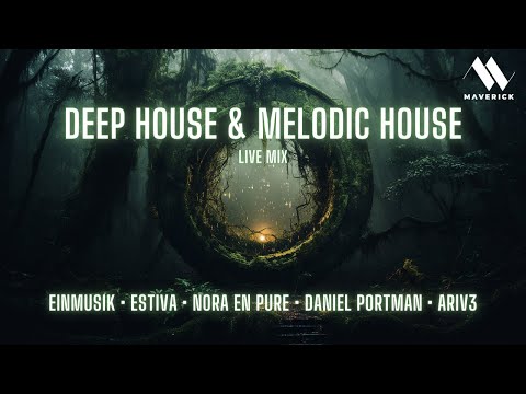 Einmusik, Estiva, Nora En Pure, Daniel Portman, ARIV3 | Deep House & Melodic House Mix | MAVERICK