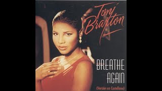 TONI BRAXTON - BREATHE AGAIN (Tradução vocal)