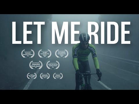 Let Me Ride (short Documentary cycling)