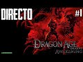 Dragon Age Origins Dlc Awakening Directo 1 Espa ol El A