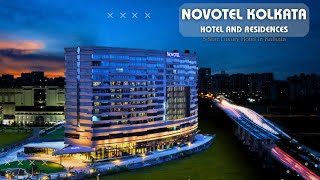 Novotel Kolkata Hotel and Residences | Luxury 5-Star Hotel in Kolkata | Walk Ano