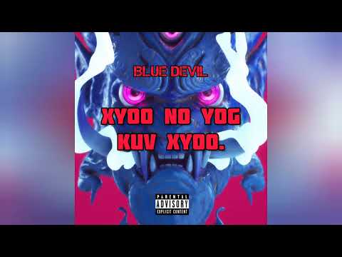 Xyoo No Yog Kuv Xyoo - Blue Devil #hmongrap 2023